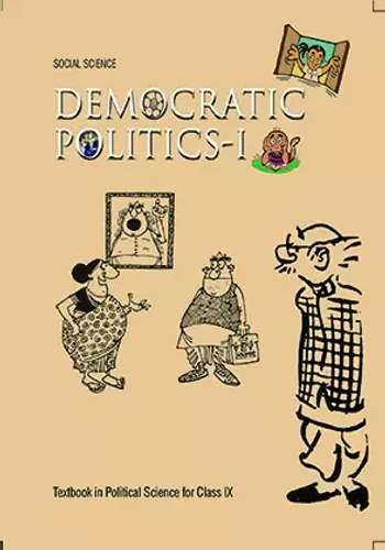 Democratic Politics - 1 : Textbook In Social Science For Class - 9