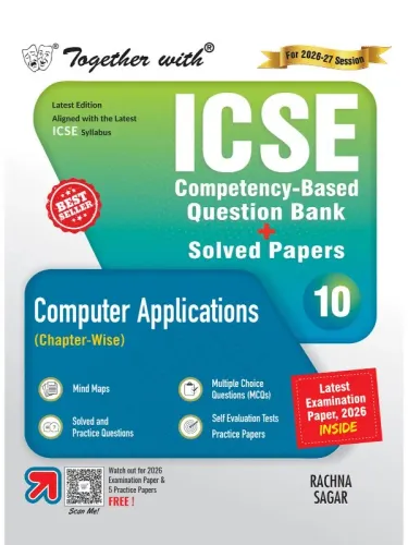 Together with ICSE Question Bank Class 10 Computer Applications for 2027 board exams | With Last 10+ Years’ PYQs, Latest Examination Paper 2026 & Practice Papers (ICSE / ISC Board)
