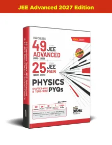 Disha Errorless 49 Years JEE Advanced (1978 - 2026) & 25 Year JEE Main (2002 - 2026) PHYSICS Chapter-wise & Topic-wise PYQs 22nd Edition | Solved Papers Question Bank in NCERT Flow for JEE 2027