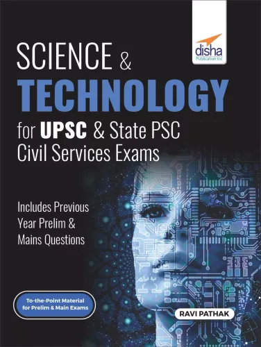 Science & Technology for UPSC & State PSC Civil Services Prelim & Main Exams