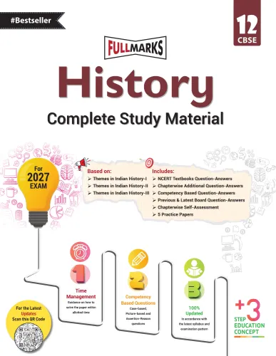 Full Marks History Complete Study Material Class 12 | Based on Themes in Indian History-I, Themes in Indian History-II, Themes in Indian History-III | Includes Chapterwise Summary, Solved Q/A, Practice Papers and More