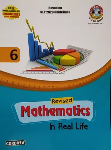 CORDOVA MATHEMATICS IN REAL LIFE CLASS 6 (REVISED EDITION 2022)