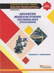 ADVANCED MANUFACTURING TECHNOLOGY (PROCESSES)