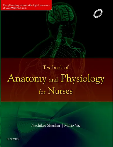 Textbook of Anatomy and Physiology for Nurses, 1e