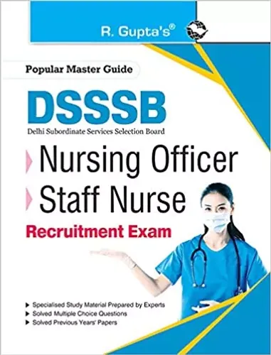 DSSSB: Nursing Officer & Staff Nurse Recruitment Exam Guide Paperback – 1 September 2021