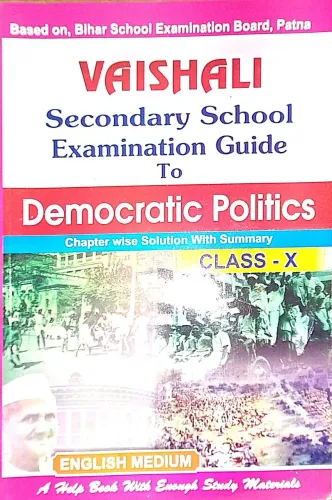 SECONDARY SCHOOL EXAMINATION GUIDE TO DEMOCRATIC POLITICS -10