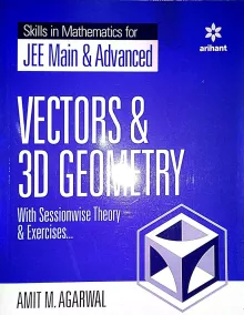 Skills in Mathematics - Vectors and 3D Geometry for JEE Main and Advanced