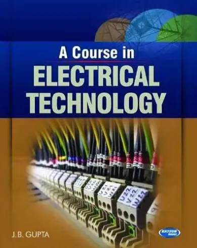 A Course in Electrical Technology