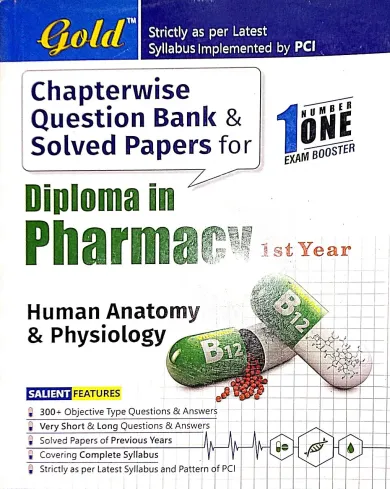 Diploma In Pharmacy Human Anatomy & Physiology C.w.q.b Sp 1st Year Latest Edition 2024