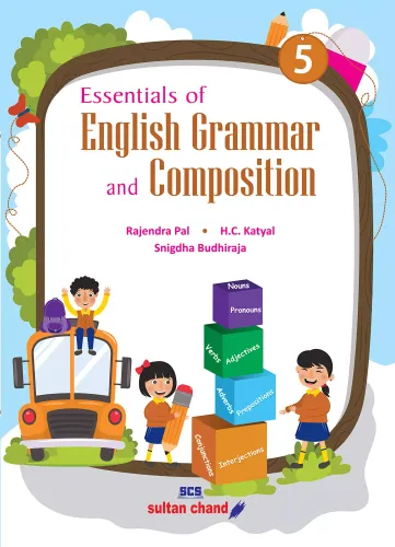 Essentials of English Grammar and Composition for Class 5 Examination