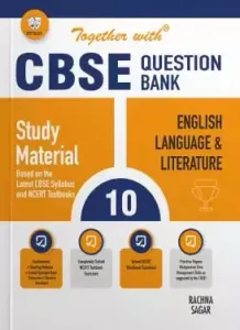 Together with English Language & Literature CBSE Question Bank for Class 10