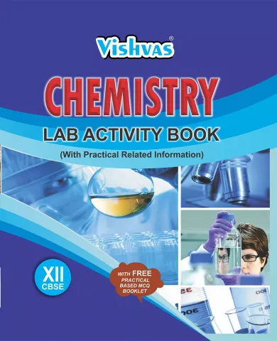 CHEMISTRY LAB ACTIVITY BOOK,CLASS-XII (With FREE Practical Based MCQ Booklet) Hard Cover