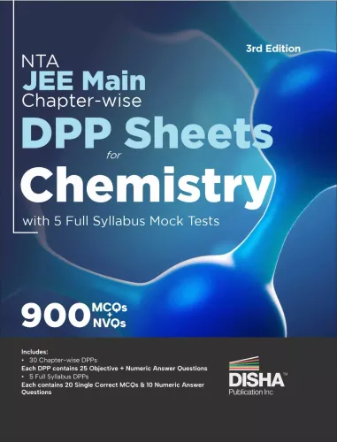 NTA JEE Main Chapter-wise DPP Sheets for Chemistry with 5 Full Syllabus Tests 3rd Edition | Multiple Choice Questions | Numeric Value Questions | Daily Practice Problems Kota Style |