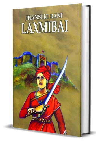 Jhansi Ki Rani Laxmibai