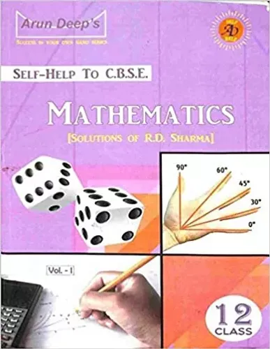 Selp-Help To CBSE Mathematics Solution of R D Sharma Class 12 Vol-I & II