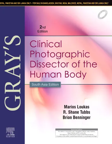 Gray’s Clinical Photographic Dissector of the Human Body, 2e: South Asia Edition