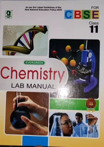 Evergreen CBSE Lab Manual in Chemistry : For 2021 Examinations(CLASS 11 )