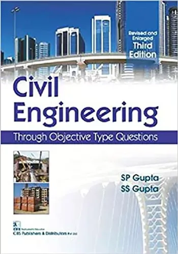 Civil Engineering Through Objective Type Questions 3Ed