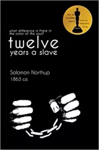 Twelve Years A Slave: What Difference is there in the Color of the Soul? (Paperback)