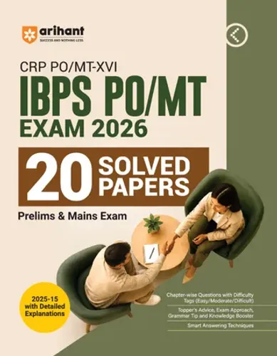 IBPS PO/MT 2026 (CRP PO/MT-XVI) | 20 Solved Papers (2025–2015) for Prelims & Mains | Detailed Explanations, Chapterwise Difficulty Tags, Smart Answering Techniques & Grammar Tips