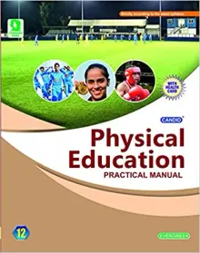 Evergreen CBSE Practical Manual in Physical Education 