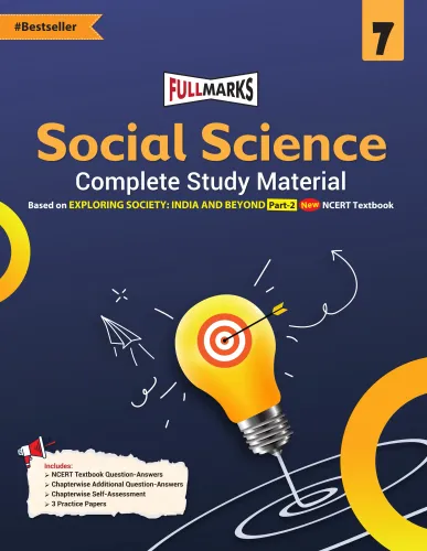 Full Marks Social Science EXPLORING SOCIETY: INDIA AND BEYOND Part-2 Class 7 Complete Study Material – for CBSE 2026 Exams | New Edition as per Latest NCERT Textbooks | Quick Revision Summaries, Solved Q&A, PYQs, CBQs, Sample Papers
