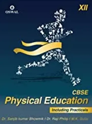 Physical Education (Incl. Practical's): Textbook for CBSE Class 12