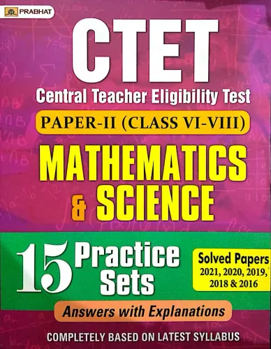 CTET Central Teacher Eligibility Test Paper-Ii (Class: 6-8) Mathematics and Science 15 Practice Sets 2022 