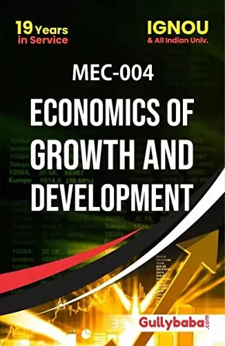 Ignou MA (Latest Edition) MEC-004 Economics of Growth and Development, IGNOU Help Books with Solved Sample Question Papers and Important Exam Notes Gullybaba