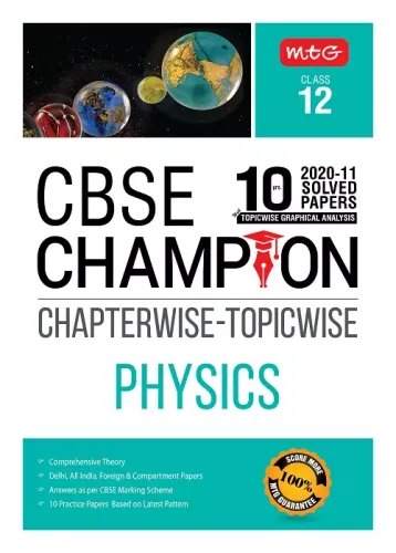 10 Years CBSE Champion Chapterwise-Topicwise Physics-Class- 12