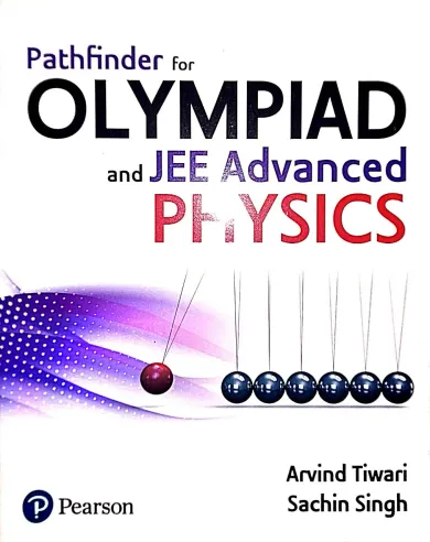 Pathfinder For Olympiad & Jee Advanced Physics