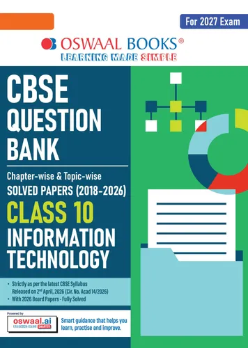 CBSE Class 10 Information Technology Question Bank | Chapter & Topic-wise Solved Papers (2017-2026) | Based on Latest Syllabus (April 2026) | Includes 2026 Papers | | For 2027 Exam