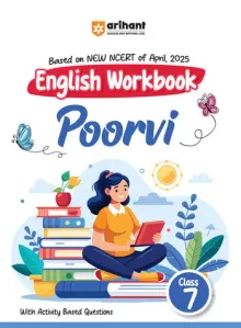 English Workbook Poorvi Class 7 | Based on New NCERT of April, 2025