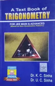 A Text Book Of TRIGONOMETRY ( For JEE MAIN & ADVANCED )