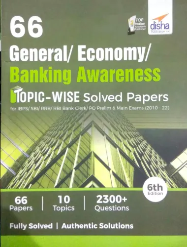 66 General/ Banking/ Economy Awareness Topic-wise Solved Papers for IBPS/ SBI/ RRB/ RBI Bank Clerk/ PO Prelim & Main Exams