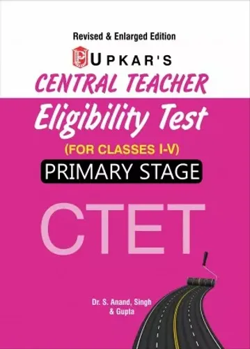 Central Teacher Eligibility Test (For Classes 1 - 5) Primary Stage