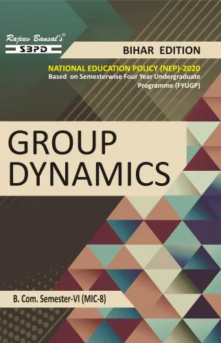 Group Dynamics B. Com. 6th (MIC-8) Syllabus According to NEP