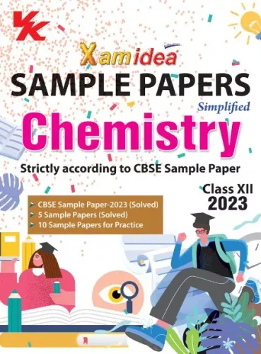 Xam Idea Sample Papers Simplified Chemistry-12