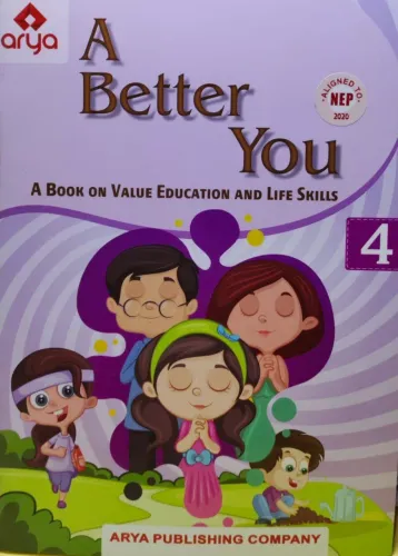 A Better You (Value Education & Life Skills) Class - 4