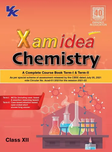 Xam Idea Chemistry CBSE Class 12 (Complete Course Book Term I & Term II) For 2022