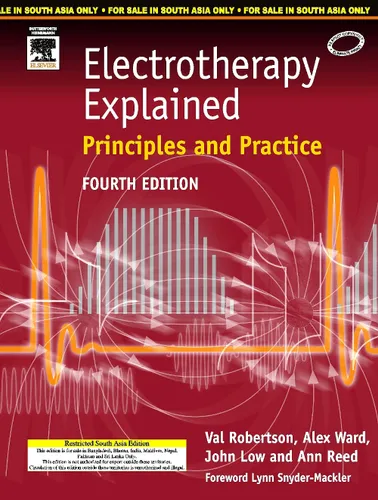 Electrotherapy Explained: Principles & Practice, 4e