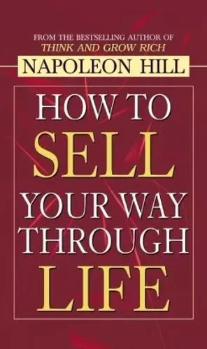 How to Sell Your Way through Life