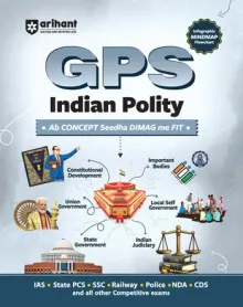 GPS Indian Polity | with Infographics Mindmaps & Flowcharts | for UPSC, IAS, PCS, SSC, Railway, NDA, CDS &Other Competitive Exams | English Medium