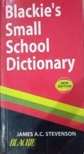 Blackie's Small School Dictionary