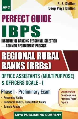 Perfect Guide IBPS, Regional Rules Banks, Office Assistants (Multipurpose) & Officers Scale-I (Phase-I Preliminary Exam)