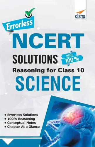 Errorless NCERT Solutions with 100% Reasoning for Class 10 Science