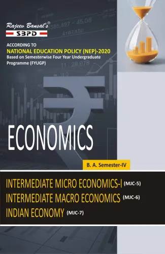 NEP Economics Intermediate Micro Economics-I (MJC-5) Intermediate Macro Economics (MJC-6) Indian Economy (MJC-7) B.A. 4th Sem