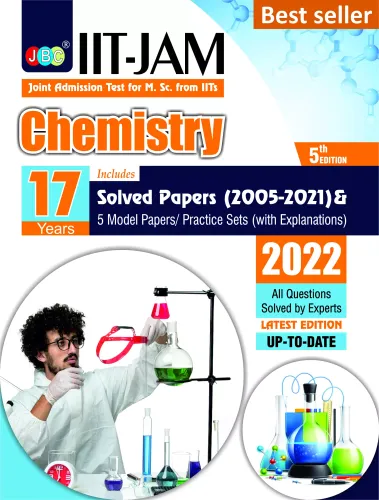 IIT JAM Chemistry Book For 2022, 17 Previous IIT JAM Chemistry Solved Papers And 5 Amazing Practice Papers, One Of The Best MSc Chemistry Entrance Book Among All MSc Entrance Books And IIT Jam Books