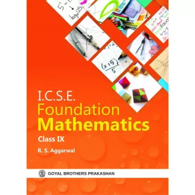 ICSE Foundation Mathematics For Class IX