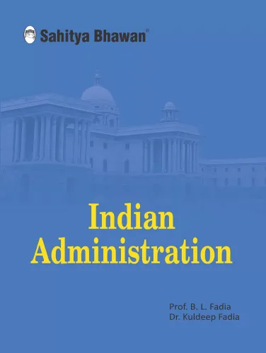 Sahitya Bhawan Indian Administration book by Fadia in english medium for IAS UPSC civil services examination and MA Political Science, Public Administration